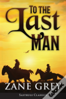 To The Last Man (Annotated)