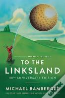 To The Linksland (30th Anniversary Edition)