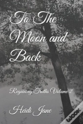 To The Moon And Back
