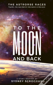 To The Moon And Back