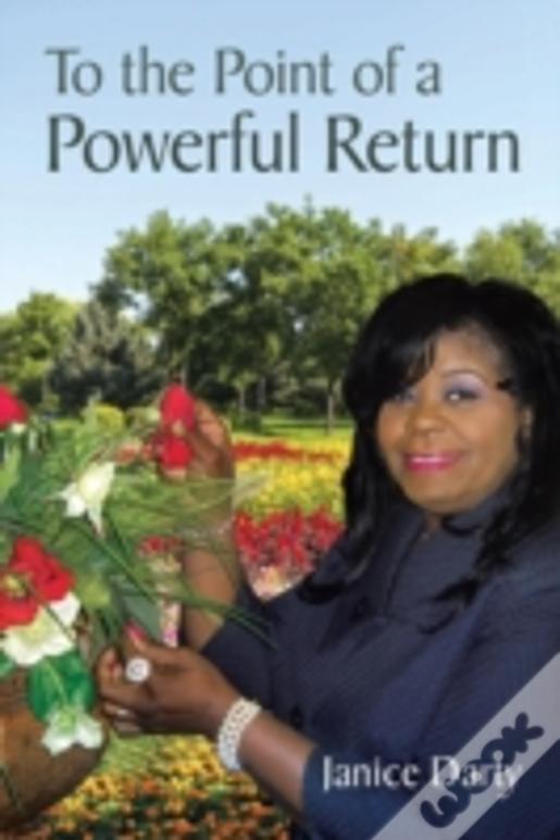 To The Point Of A Powerful Return