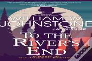 To The River'S End
