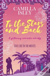 To The Stars And Back