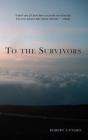 To The Survivors - Preview
