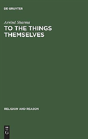 To The Things Themselves - Preview