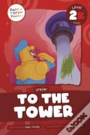 To The Tower
