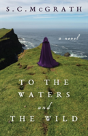 To The Waters And The Wild - Preview