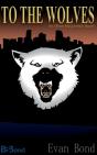 To The Wolves - Preview