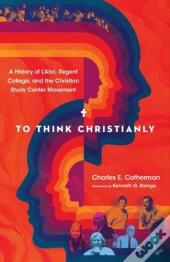 To Think Christianly