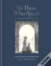 To Those Who Speak