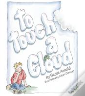 To Touch A Cloud