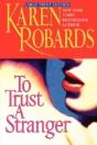 To Trust A Stranger - Preview