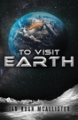 To Visit Earth - Preview