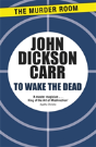 To Wake The Dead - Preview