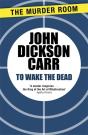 To Wake The Dead - Preview