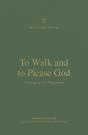 To Walk And To Please God - Preview