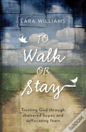 To Walk Or Stay