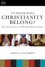 To Whom Does Christianity Belong? - Preview