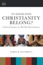 To Whom Does Christianity Belong? - Preview