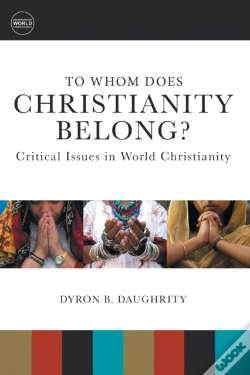 Capa do artigo To Whom Does Christianity Belong?