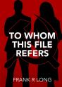 To Whom This File Refers - Preview