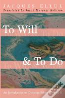 To Will & To Do