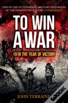 To Win A War