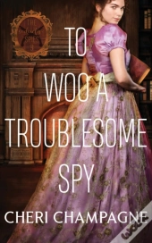 To Woo A Troublesome Spy