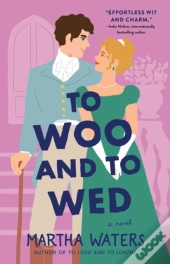 To Woo And To Wed