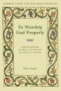 To Worship God Properly - Preview
