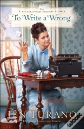 To Write A Wrong (The Bleecker Street Inquiry Agency Book #2)