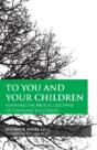 To You And Your Children - Preview