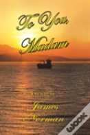 To You, Madam