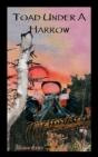 Toad Under A Harrow - Preview