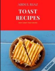 Toast Recipes