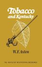 Tobacco And Kentucky - Preview