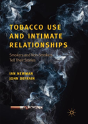 Tobacco Use And Intimate Relationships - Preview