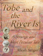 Tobe And The River Is - Preview