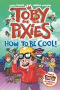 Toby And The Pixies: How To Be Cool! (A Phoenix Comic Book) - Preview