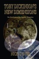 Toby Dickinson'S New Dimensions