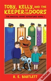Toby, Kelly, And The Keeper Of The Doors