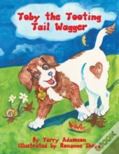 Toby The Tooting Tail Wagger
