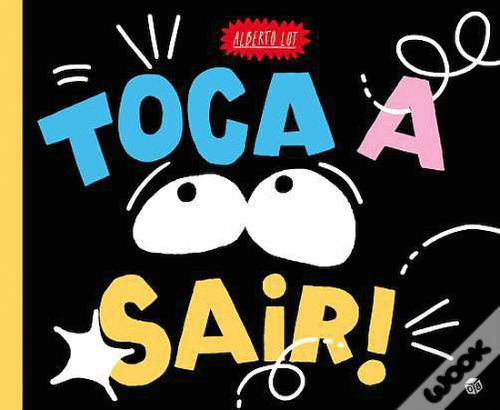 Toca a Sair!