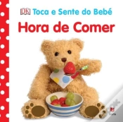 Capa do artigo Toca e Sente do Bebé - Hora de Comer
