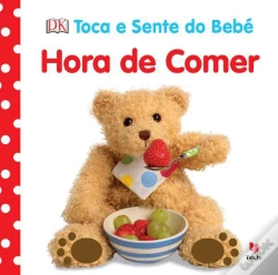 Capa do artigo Toca e Sente do Bebé - Hora de Comer