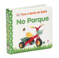 Toca e Sente do Bebé - No Parque