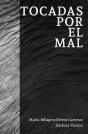 Tocadas Por El Mal - Preview