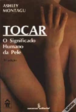 Capa do artigo Tocar - O Significado Humano da Pele