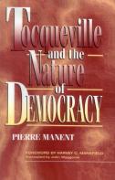 Tocqueville And The Nature Of Democracy