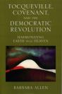Tocqueville, Covenant, And The Democratic Revolution - Preview